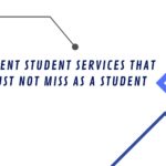 Different Student Services That You Must Not Miss as a Student