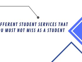 Different Student Services That You Must Not Miss as a Student
